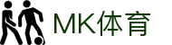 MK体育入口 - MK SPORTS中国官网